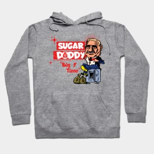 Sugar Daddy Big Time Hoodie